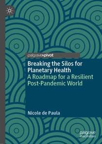 Breaking the Silos for Planetary Health