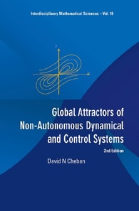 Global Attractors Of Non-autonomous Dynamical And Control Systems (2nd Edition)