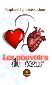 Les pouvoirs du c ur