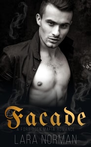 Facade: A Forbidden Mafia Romance