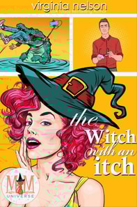 Witch With An Itch: Magic and Mayhem Universe