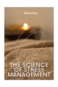 Science of Stress Management