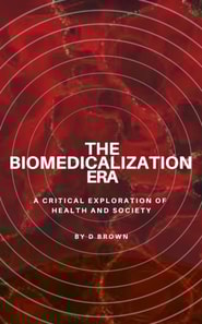 Biomedicalization Era