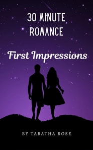 30 Minute Romance- First Impressions