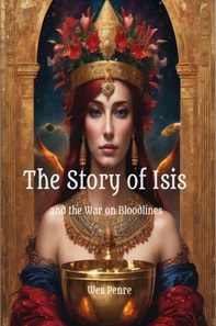 Story of Isis and the War on Bloodlines