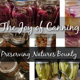 Joy of Canning.  Preserving Natures Bounty