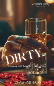 Dirty: Loving Him Against The Odds