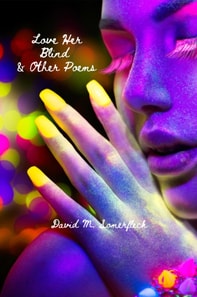 Love Her Blind and Other Poems