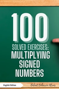 100 Solved Exercises: Multiplying Signed Numbers