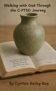 Walking with God Through the C-PTSD Journey