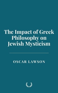 Impact of Greek Philosophy on Jewish Mysticism