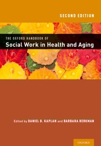 Oxford Handbook of Social Work in Health and Aging