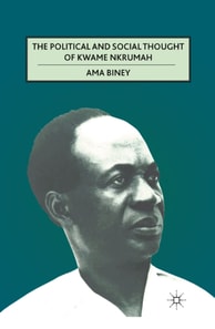 Political and Social Thought of Kwame Nkrumah