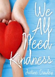 We All Need Kindness