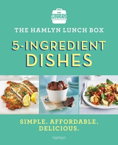 Hamlyn Lunch Box: 5-Ingredient Dishes