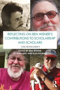Reflecting on Ben Wisner's Contributions to Scholarship and Scholars