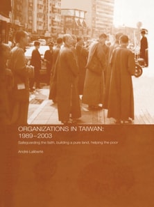 Politics of Buddhist Organizations in Taiwan, 1989-2003