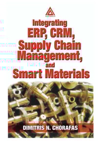 Integrating ERP, CRM, Supply Chain Management, and Smart Materials