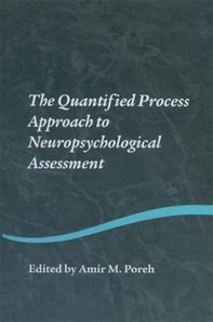 Quantified Process Approach to Neuropsychological Assessment