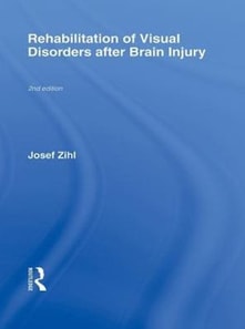 Rehabilitation of Visual Disorders After Brain Injury