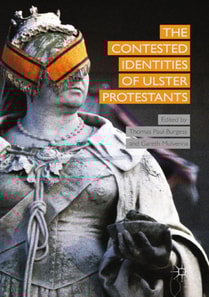 Contested Identities of Ulster Protestants
