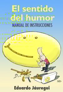 El sentido del humor: manual de instrucciones