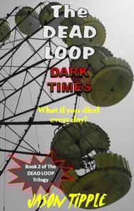 Dead Loop 2: Dark Times