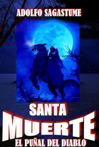 Santa Muerte, el Punal del Diablo