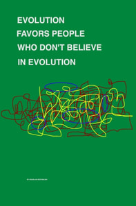 Evolution Favors People Who Don't Believe in Evolution