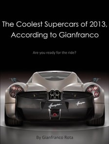 Coolest Supercars of 2013, According to Gianfranco