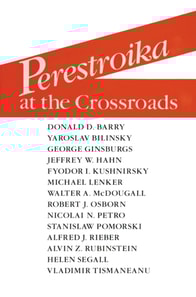 Perestroika at the Crossroads