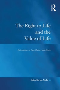 Right to Life and the Value of Life