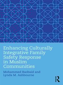 Enhancing Culturally Integrative Family Safety Response in Muslim Communities