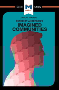 Analysis of Benedict Anderson's Imagined Communities