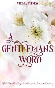 Gentleman's Word: A Pride and Prejudice Sensual Intimate Pairing