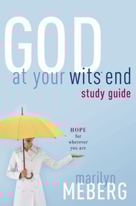God at Your Wits' End Study Guide