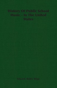 History of Public School Music - In the United States