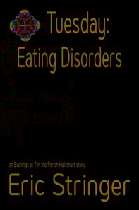 Tuesday: Eating Disorders