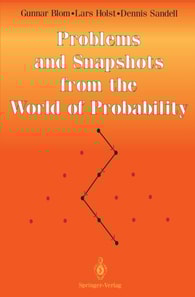 Problems and Snapshots from the World of Probability