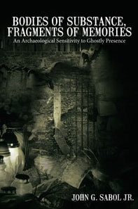 Bodies of Substance, Fragments of Memories