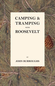 Camping & Tramping with Roosevelt