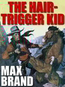 Hair-Trigger Kid