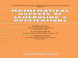 Mathematical Aspects of Scheduling and Applications