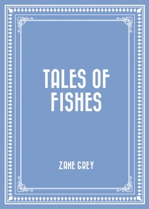 Tales of Fishes