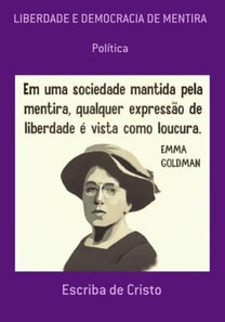 LIBERDADE E DEMOCRACIA DE MENTIRA