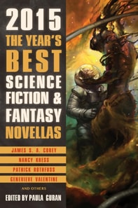 Year's Best Science Fiction & Fantasy Novellas 2015