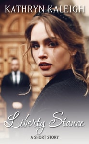 Liberty Stance: A Short Story