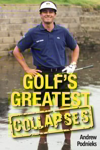 Golf's Greatest Collapses
