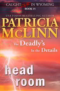 Head Room (Caught Dead in Wyoming, Book 15)