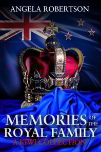 Memories of the Royal Family  A Kiwi Collection